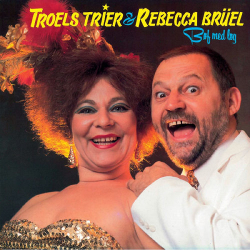Troels Trier & Rebecca Brüel - 1986 Bøf med Løg